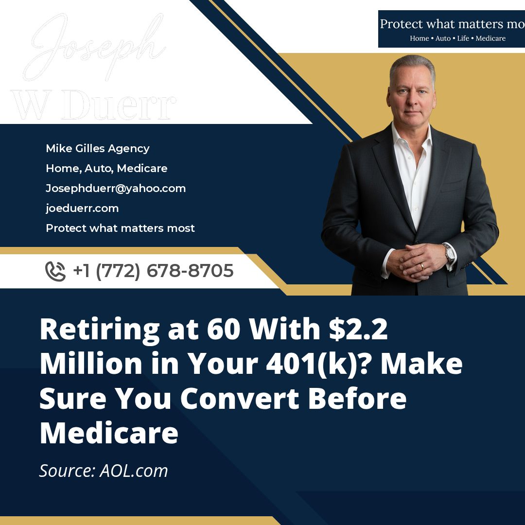 Retiring at 60 With $2.2 Million in Your 401(k)? Make Sure You Convert Before Medicare