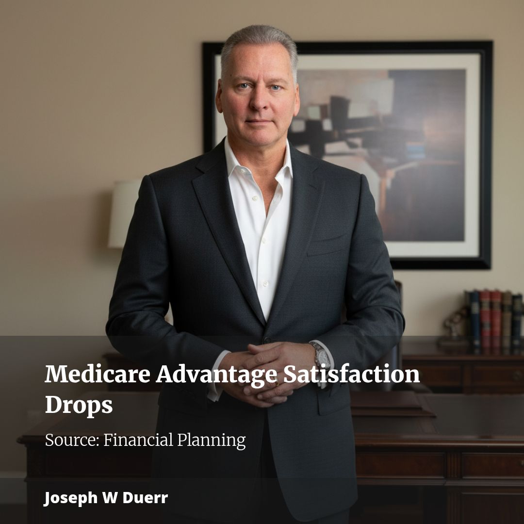 As Medicare Advantage satisfaction falls, advisors should review client coverage